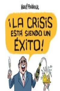 CRISIS ESTÁ SIENDO UN ÉXITO,LA. ASTIBERRI-COMIC