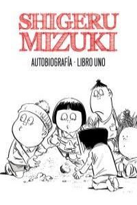 SHIGERU MIZUKI. AUTOBIOGRAFÍA(COMIC) ASTIBERRI-RUST