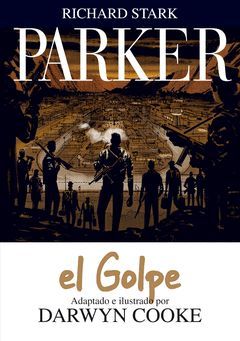 PARKER VOL 3: EL GOLPE. ASTIBERRI-DURA