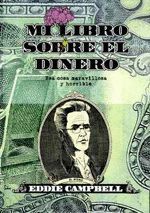 MI LIBRO SOBRE EL DINERO. ESA COSA MARAVILLOSA Y HORRIBLE