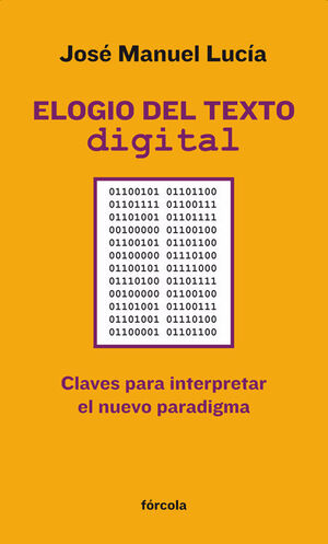 ELOGIO DEL TEXTO DIGITAL. FORCOLA-RUST