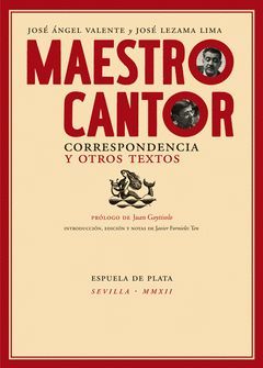 MAESTRO CANTOR. CORRESPONDENCIA Y OTROS TEXTOS. RENACIMIENTO