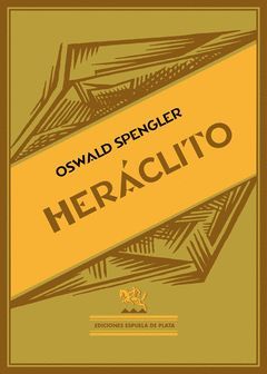 HERÁCLITO. ESPUELA DE PLATA-RUST