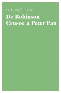 DE ROBINSON CRUSOE A PETER PAN. UN CÀNON DE LITERATURA JUVENIL.EDUCAULA-RUST