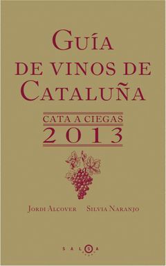 GUIA DE VINOS DE CATALUÑA. CATA A CIEGAS 2013