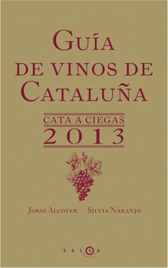 GUIA DE VINOS DE CATALUÑA. CATA A CIEGAS 2013