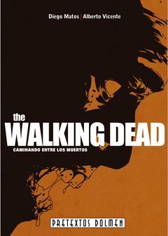 THE WALKING DEAD: CAMINANDO ENTRE LOS MUERTOS