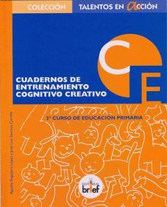 CUADERNO DE ENTRENAMIENTO COGNITIVO-CREATIVO (3.º DE EDUCACIÓN PRIMARIA)