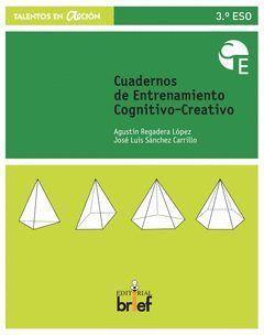 CUADERNO DE ENTRENAMIENTO COGNITIVO-CREATIVO (3.º ESO)