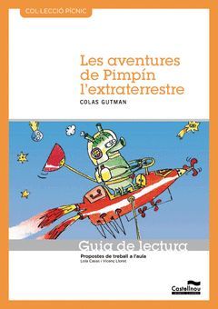 LES AVENTURES DE PIMPÍN L'EXTRATERRESTRE. GUIA DE LECTURA