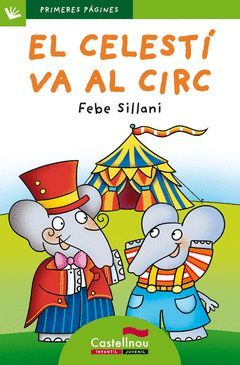 EL CELESTÍ VA AL CIRC (LLETRA PAL)