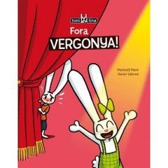 FORA VERGONYA! TONI I TINA