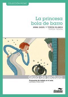 LA PRINCESA BOLA DE BARRO. GUÍA DE LECTURA