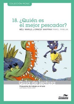 ¿QUIÉN ES EL MEJOR PESCADOR?. GUÍA DE LECTURA