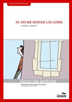 NO ME GUSTAN LOS LUNES. GUÍA DE LECTURA