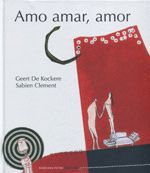 AMO AMAR, AMOR