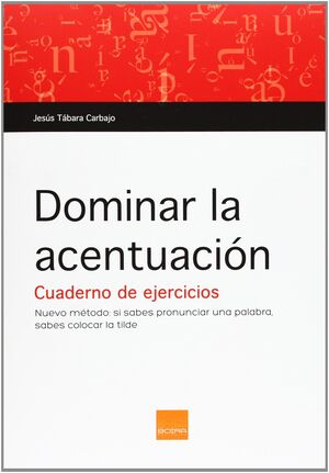 DOMINAR LA ACENTUACIÓN