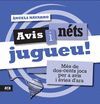 AVIS I NÉTS JUGUEU! ARA-DURA