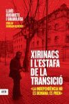 XIRINACS I L'ESTAFA DE LA TRANSICIO