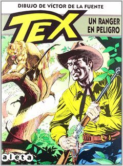 TEX 007 UN RANGER EN PELIGRO