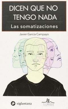 DICEN QUE NO TENGO NADA- SOMATIZACIONES