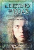 DESTINO DE ELIAS, EL