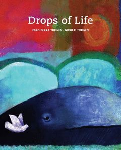 DROPS OF LIFE