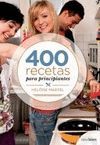 400 RECETAS PARA PRINCIPIANTES. VIVE BIEN