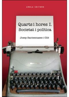 QUARTS I HORES. SOCIETAT I POLITICA