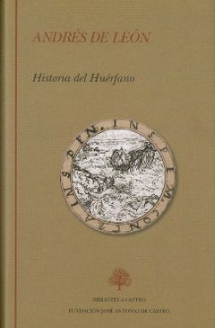HISTORIA DEL HUERFANO. BIBLIOTECA CASTRO