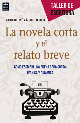 NOVELA CORTA Y EL RELATO BREVE,LA. MA NON TROPPO-TALLER ESCRITURA