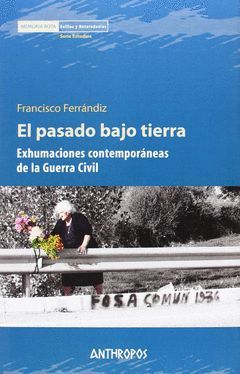 PASADO BAJO TIERRA,EL. ANTHROPOS