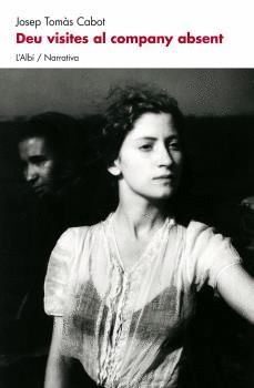 DEU VISITES AL COMPAY ABSENT