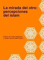 LA MIRADA DEL OTRO: PERCEPCIONES DEL ISLAM