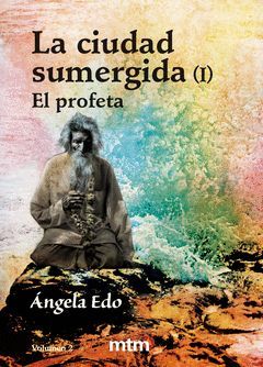 CIUDAD SUMERGIDA I,LA. EL PROFETA-(VOL-2)-M,TM-RUST