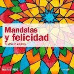 MANDALAS Y FELICIDAD TU VIDA EN COLORES