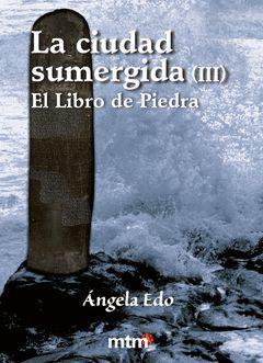 CIUDAD SUMERGIDA III EL LIBRO DE PIEDRA