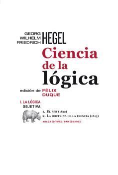 CIENCIA DE LA LOGICA.VOL1.LA LOGICA OBJETIVA.ABADA-DURA