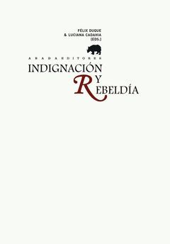 INDIGNACIÓN Y REBELDÍA. ABADA