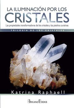 LA ILUMINACION POR LOS CRISTALES