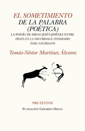 EL SOMETIMIENTO DE LA PALABRA (POÉTICA)