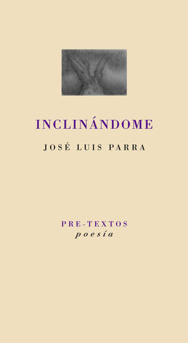 INCLINÁNDOME. PRETEXTOS-POESIA