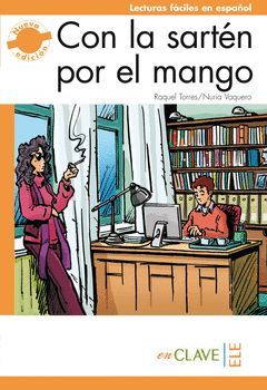 CON LA SARTÉN POR EL MANGO