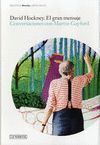 DAVID HOCKNEY. EL GRAN MENSAJE. CONVERSACIONES