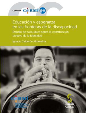 EDUCACION Y ESPERANZA EN LAS FRONTERAS DE LA DISCAPACIDAD