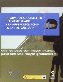 INFORME DE SEGUIMIENTO DEL SUBTITULADO Y LA AUDIOD