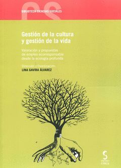 GESTIÓN DE LA CULTURA Y GESTIÓN DE LA VIDA