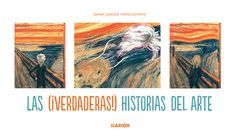 (VERDADERAS) HISTORIAS DEL ARTE,LAS. ILARION-DURA