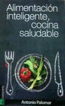 ALIMENTACION INTELIGENTE, COCINA SALUDABLE