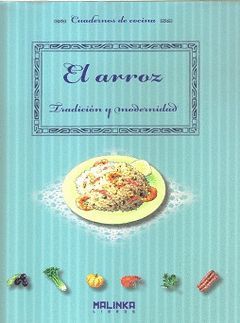 ARROZ, EL -TRADICION Y MODERNID